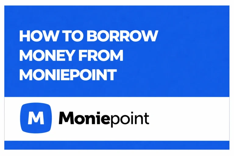 How to Borrow Money from Moniepoint