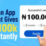Loan App That Gives 100k Instantly