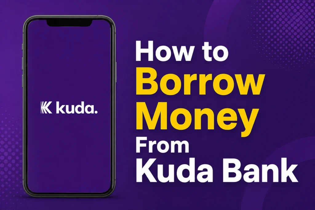 How to Borrow Money From Kuda Bank