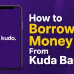 How to Borrow Money From Kuda Bank