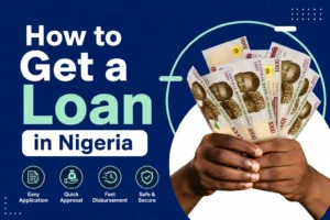 How to Get a Loan in Nigeria