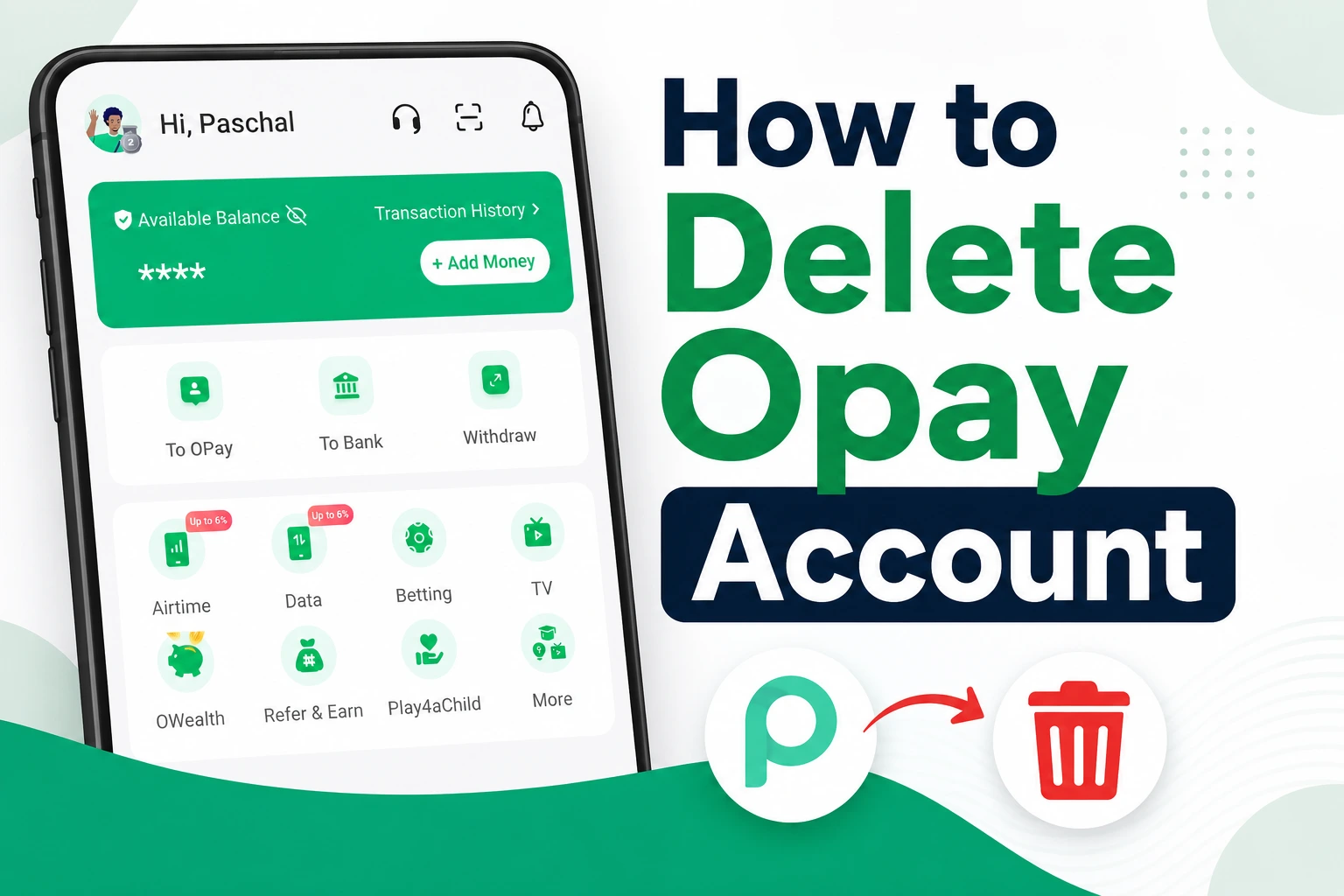 How to Delete Opay Account